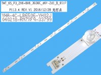 LED podsvit 653mm, 6LED / DLED Backlight 653mm - 6DLED, TMT_65_P3_2x6 plus 8x6_3030C_d6t-2d1_B_6S1P / YHA-4C-LB6506-YH02J / 006-P1K3546A